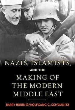 Nazis, Islamiss, and the Making of the Modern Middle East
